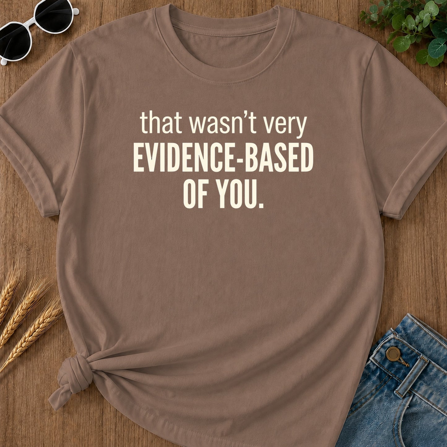 Evidence Based 15 T-Shirt - Espresso Mockup