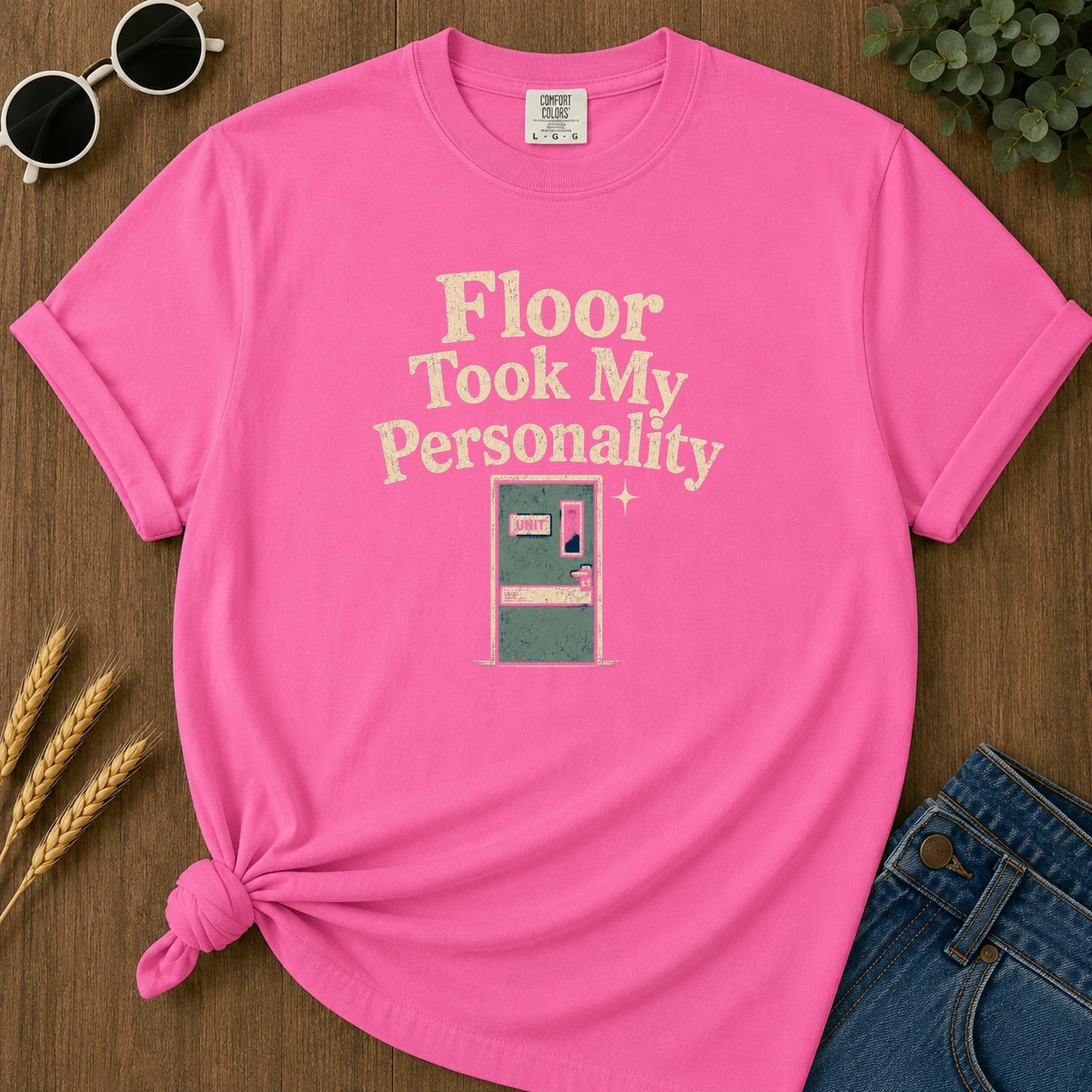 Floor Took Personality T-Shirt - Neon Pink Mockup