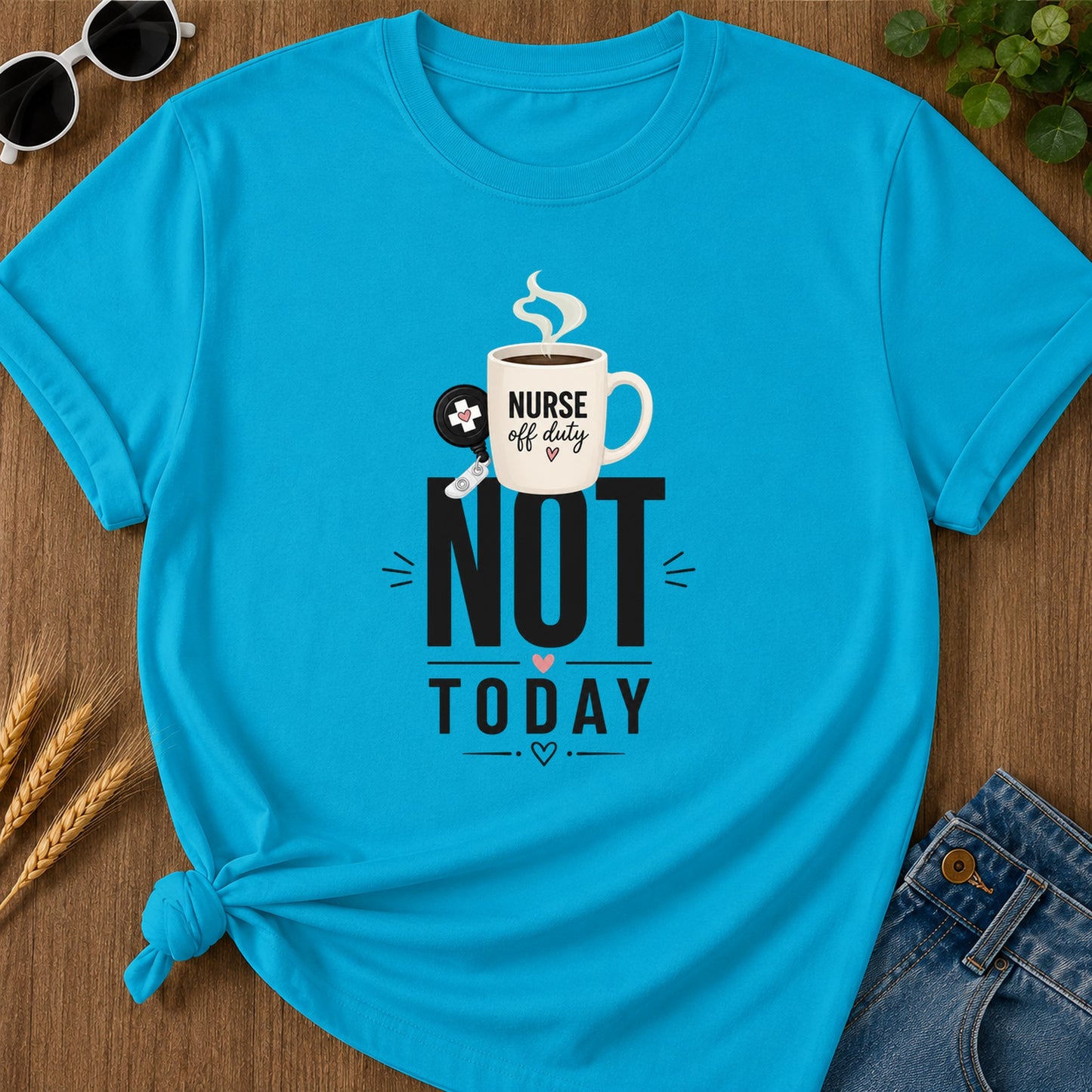Modern Not Today T-Shirt - Sapphire Mockup