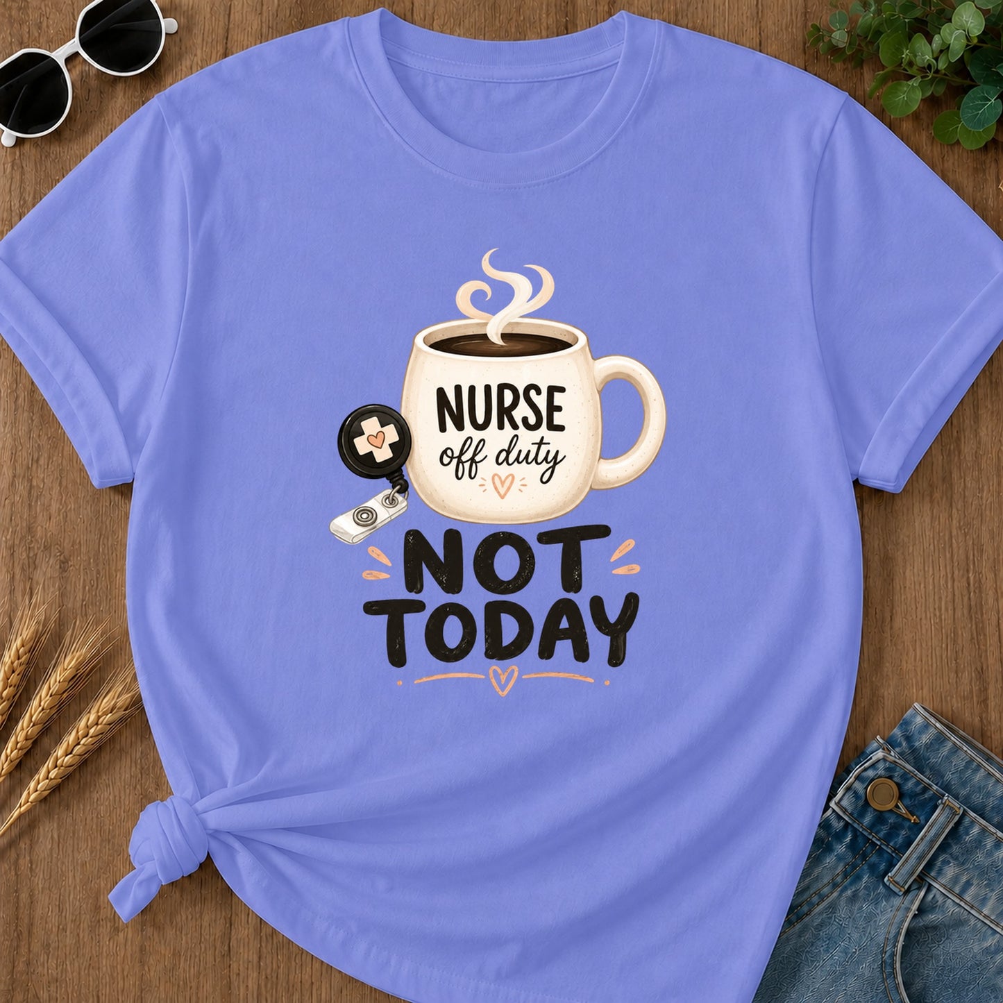 Cute Not Today T-Shirt - Flo Blue Mockup