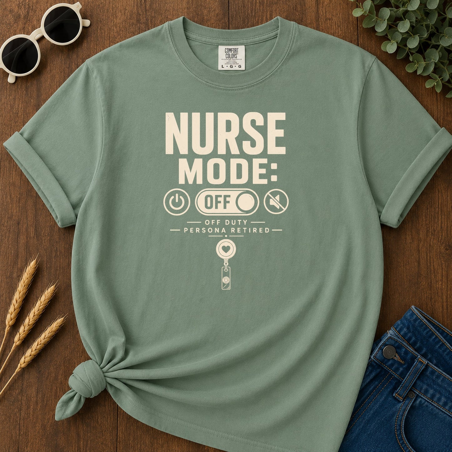 Nurse Mode Off 398 T-Shirt - Light Green Mockup