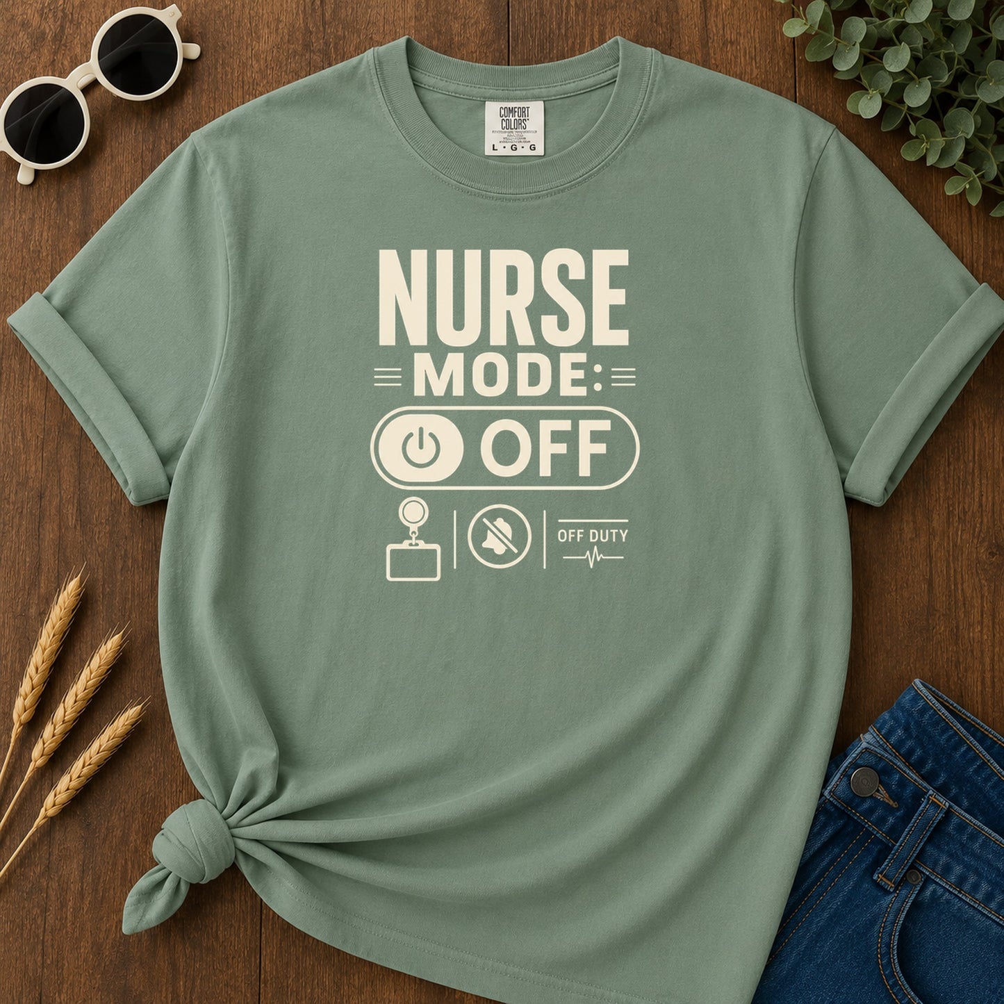 Nurse Mode Off 4 T-Shirt - Light Green Mockup