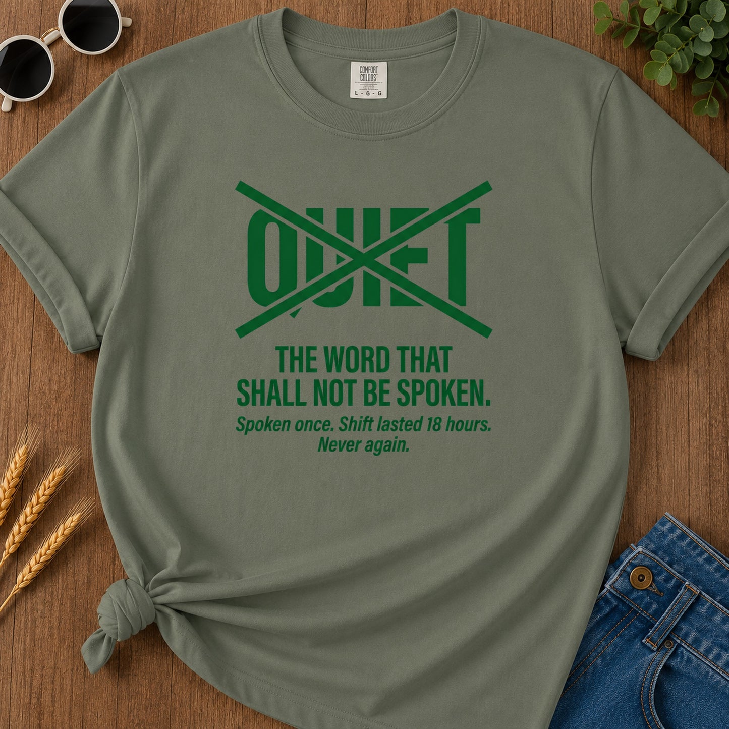 Quiet Forbidden T-Shirt - Moss Mockup