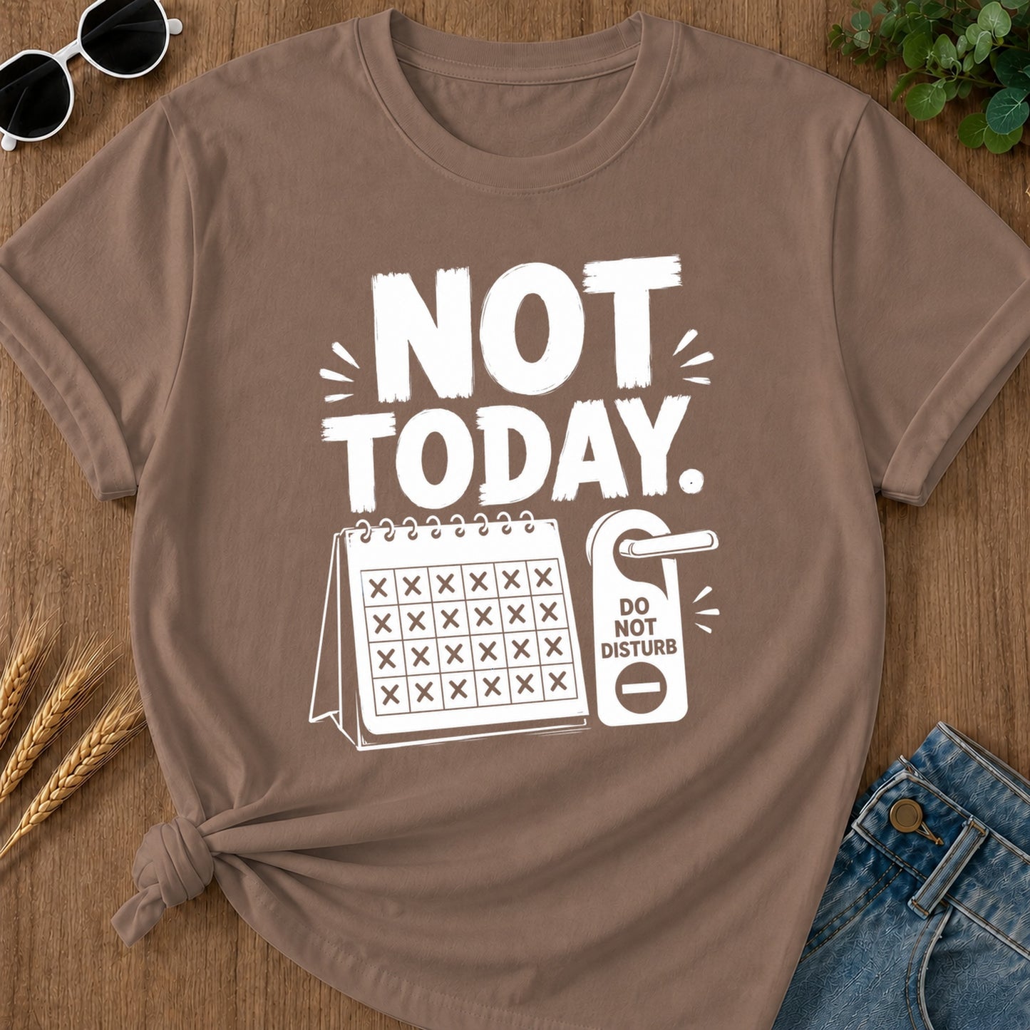 Not Today 89 T-Shirt - Espresso Mockup
