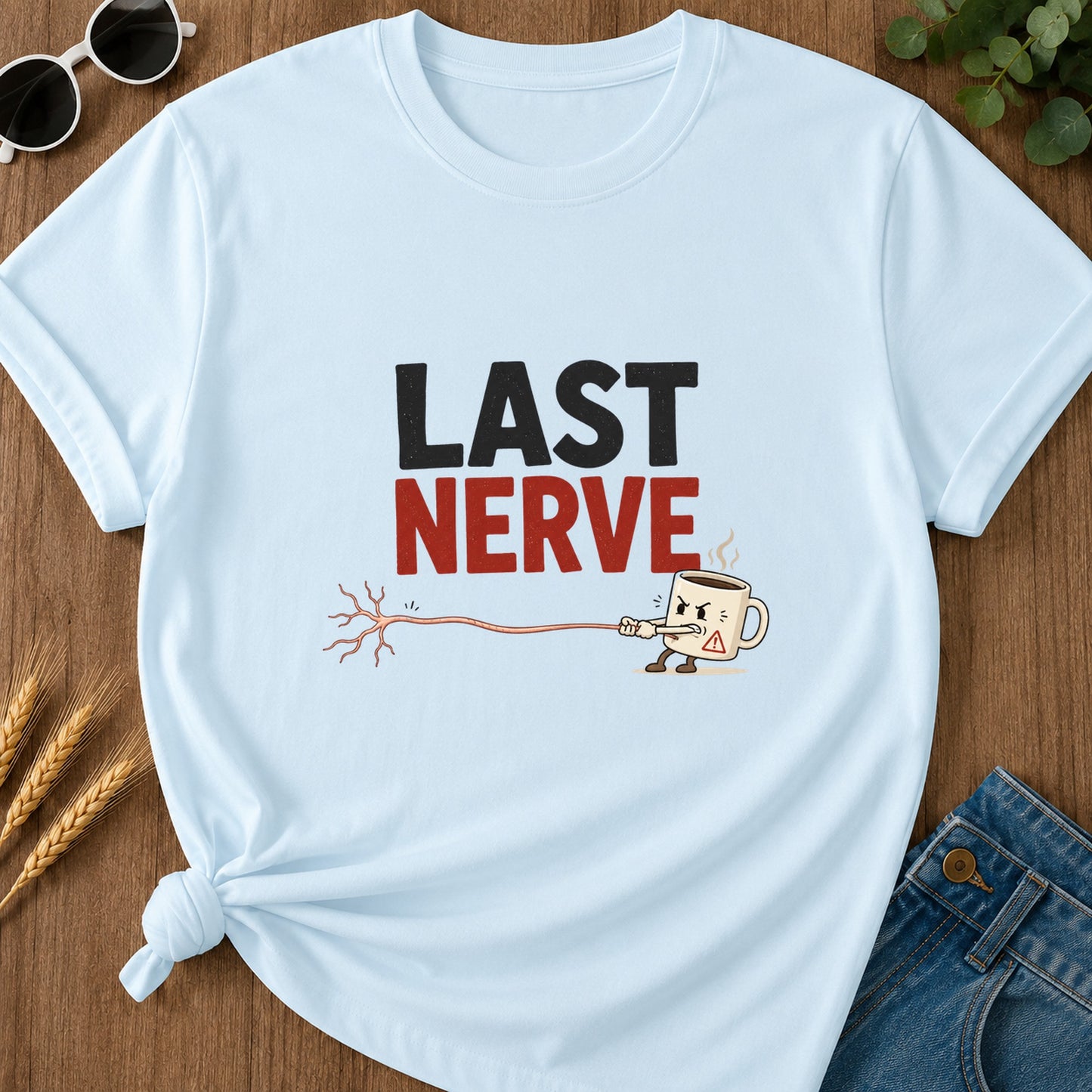 Last Nerve T-Shirt - Chambray