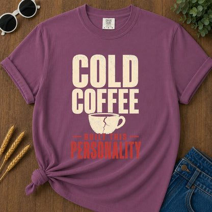 Cold Coffee Personality T-Shirt - Berry
