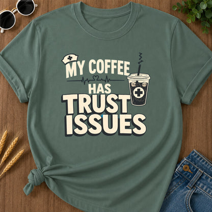 Coffee Trust Issues T-Shirt - Blue Spruce flat mockup 02 color variant | RAYZORA