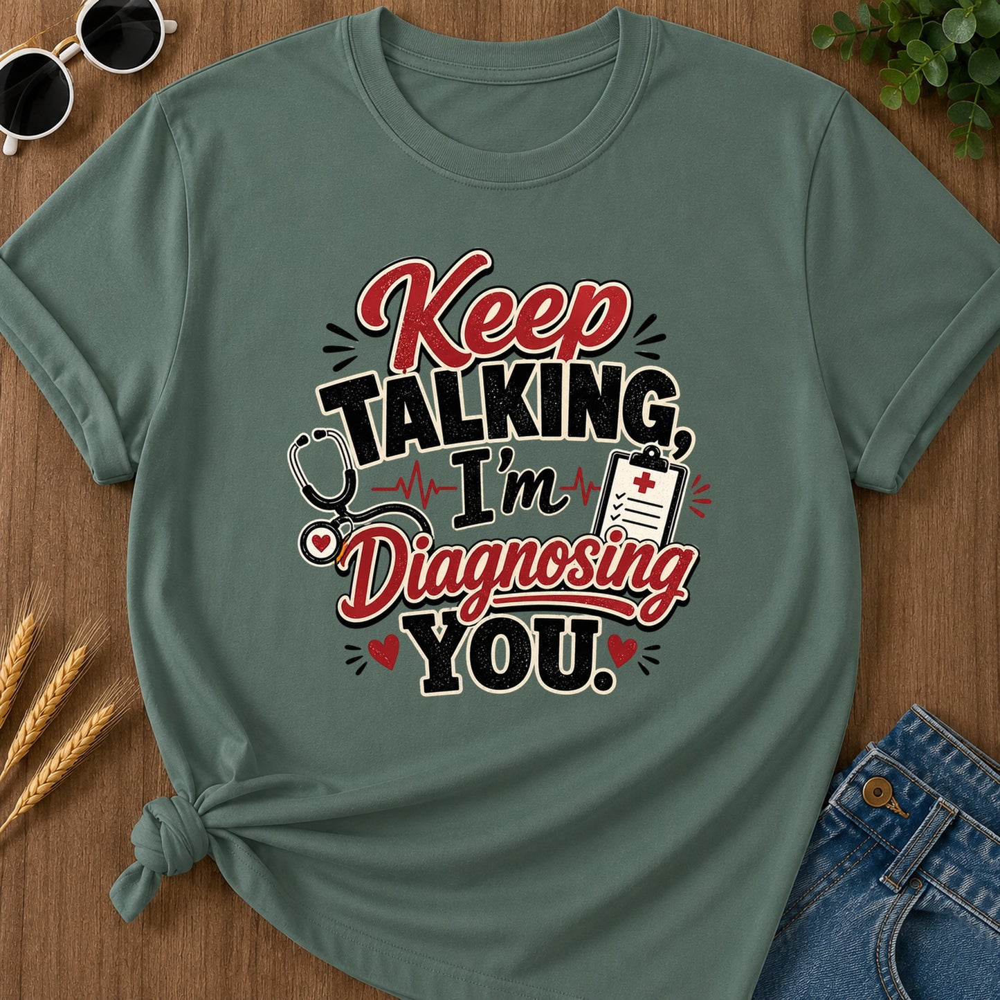 Talking Diagnosing T-Shirt - Blue Spruce Mockup