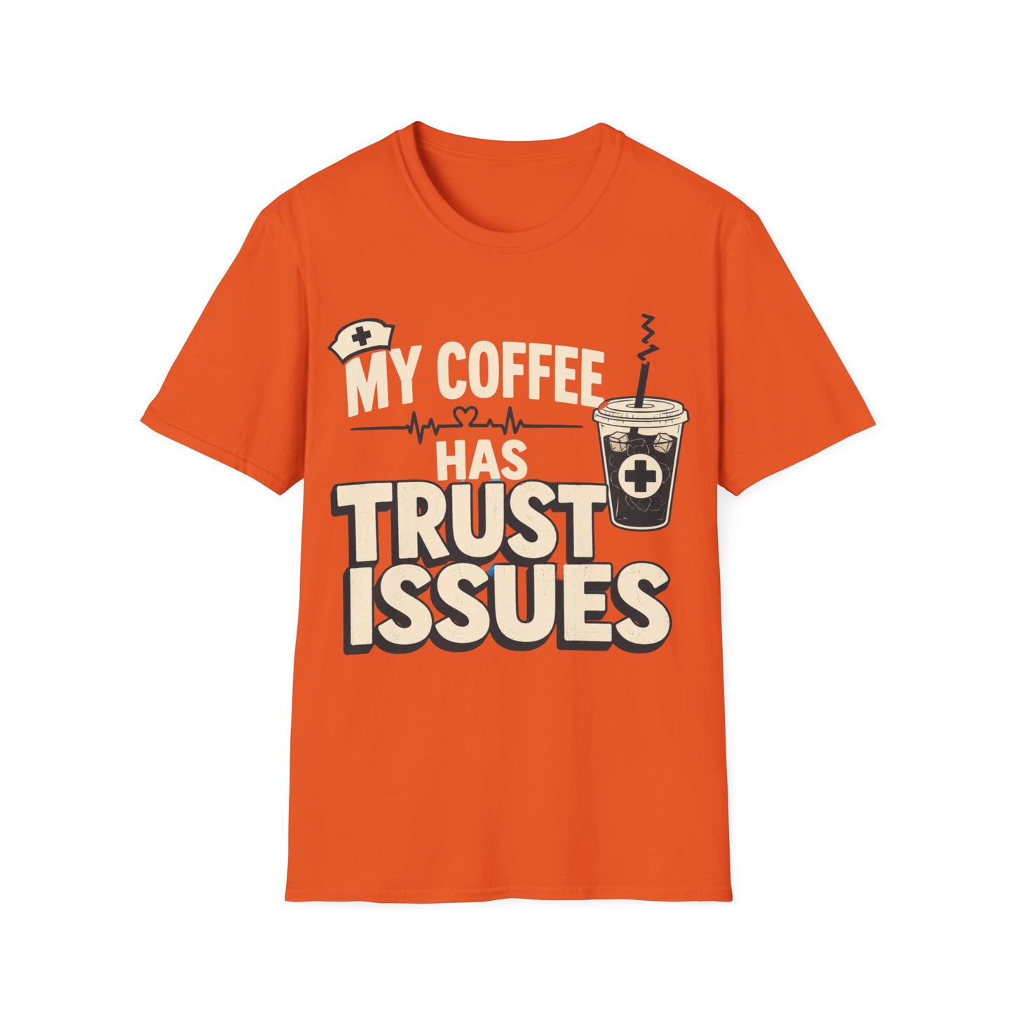 Coffee Trust Issues T-Shirt