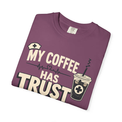 Coffee Trust Issues T-Shirt