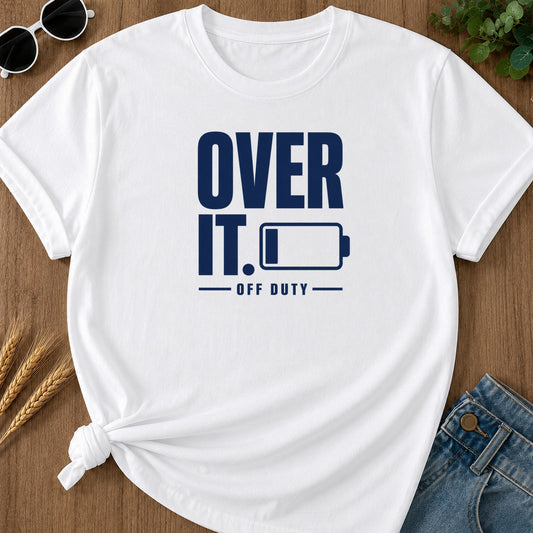 Over It 103 T-Shirt - White Mockup