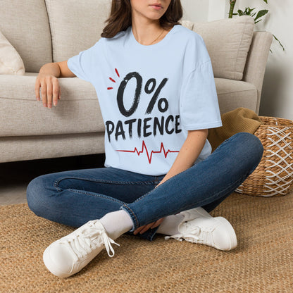 Zero Percent Patience T-shirt