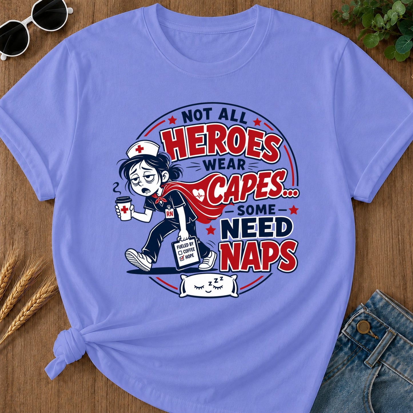 Heroes Need Naps T-Shirt - Flo Blue Mockup