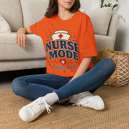 Nurse Mode Always T-shirt