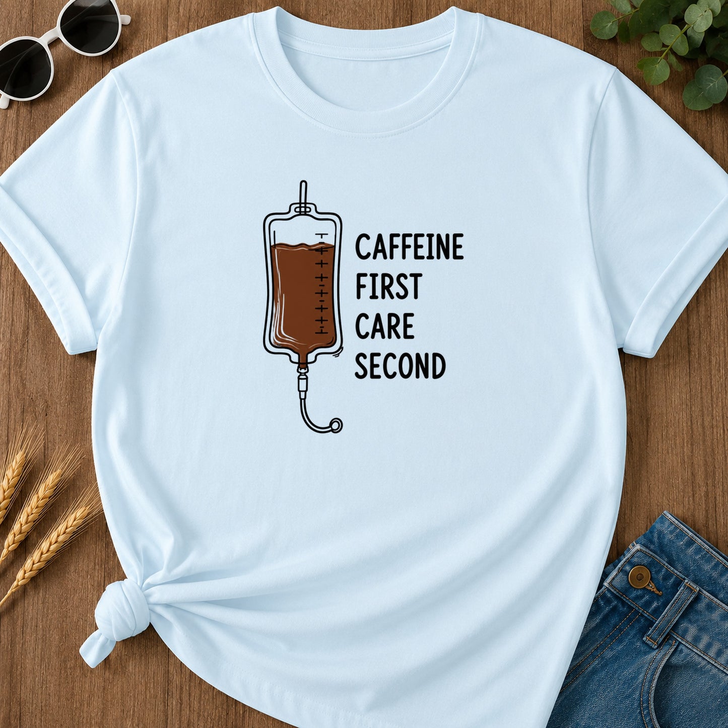 Caffeine First Care Second T-Shirt - Chambray Mockup