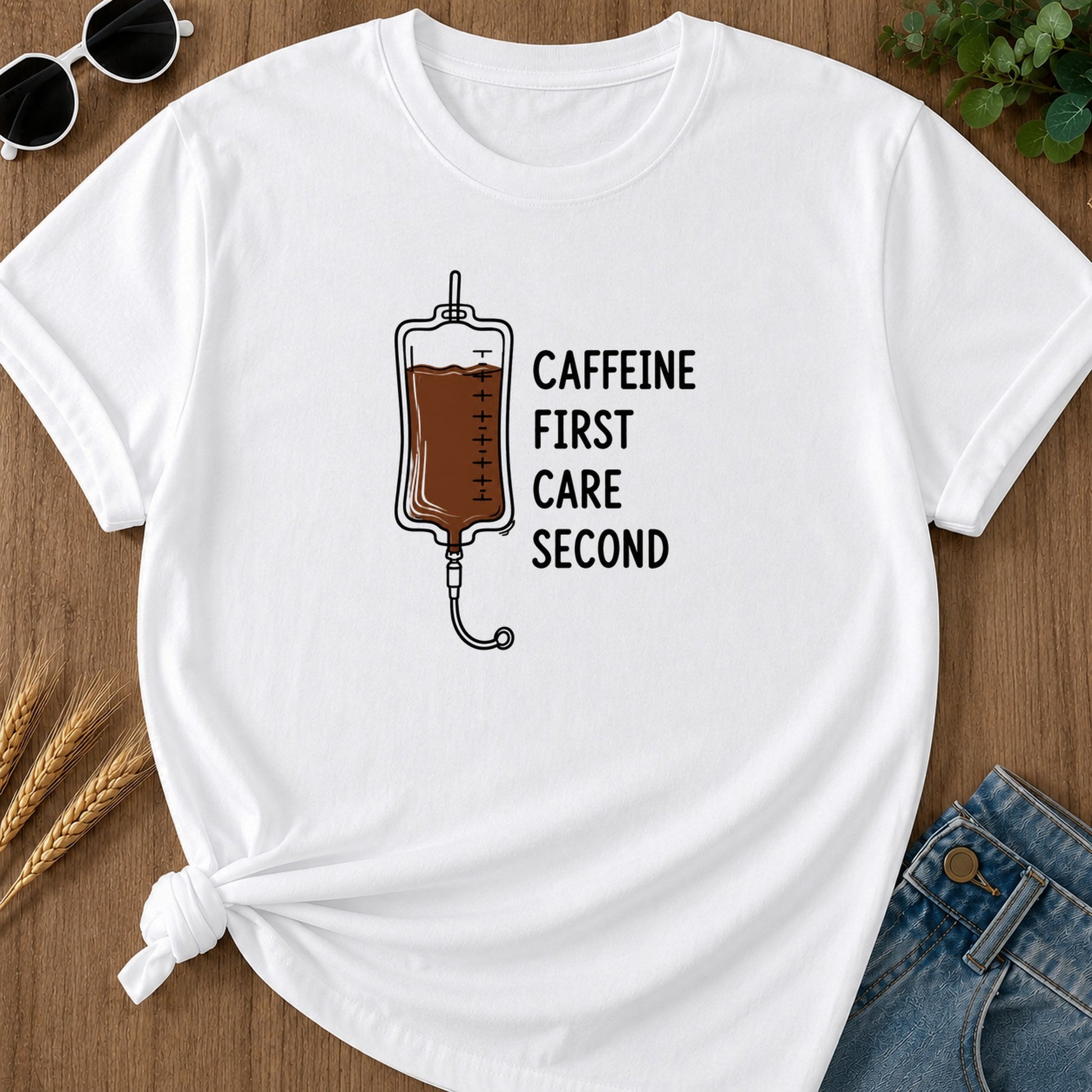 Caffeine First Care Second T-Shirt - White Mockup