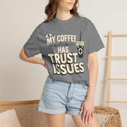Coffee Trust Issues T-Shirt