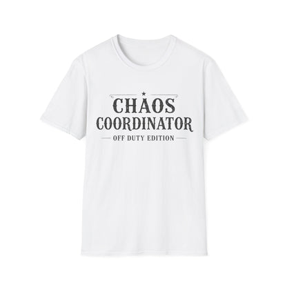 Chaos Coordinator Off Duty T-shirt
