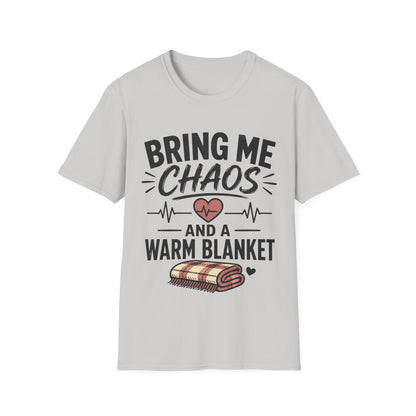 Bring Chaos Warm Blanket T-shirt