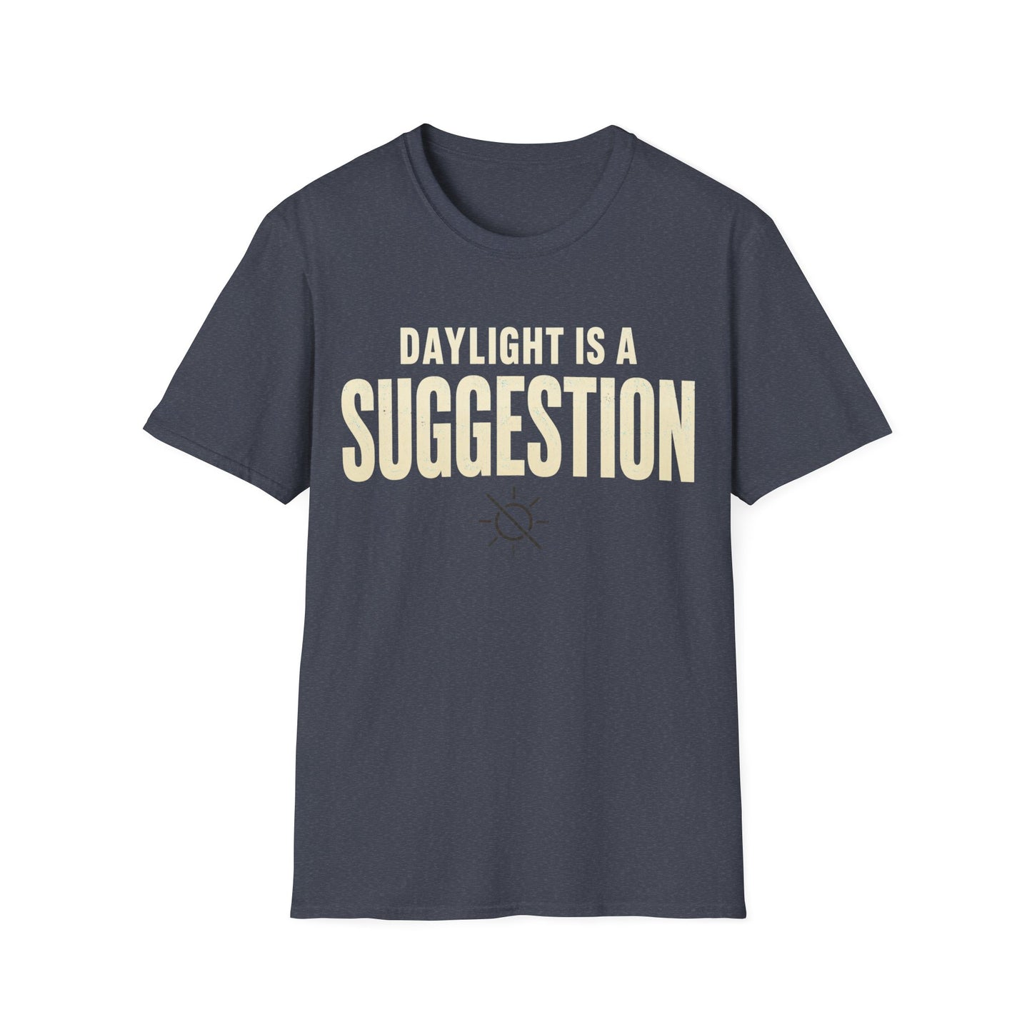 Daylight Suggestion T-Shirt