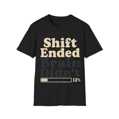 Shift Ended Brain T-shirt