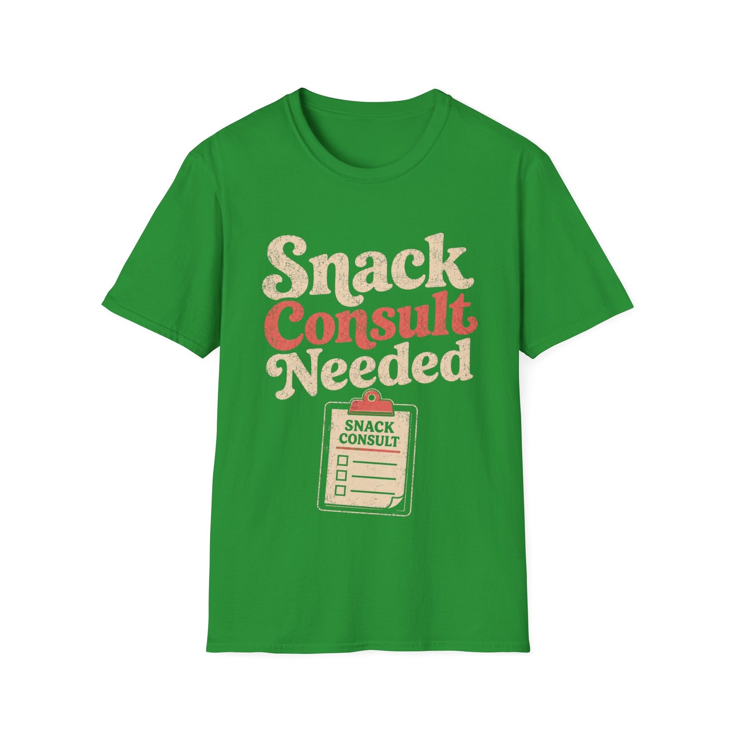Snack Consult Needed T-shirt