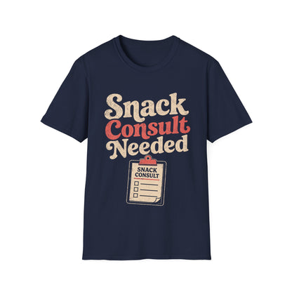 Snack Consult Needed T-shirt