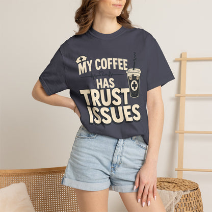 Coffee Trust Issues T-Shirt