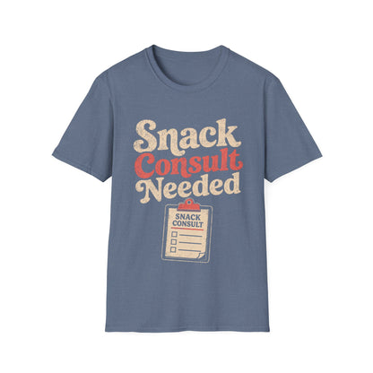 Snack Consult Needed T-shirt