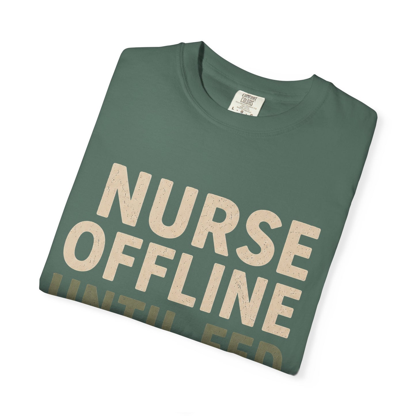 Nurse Offline Until Fed