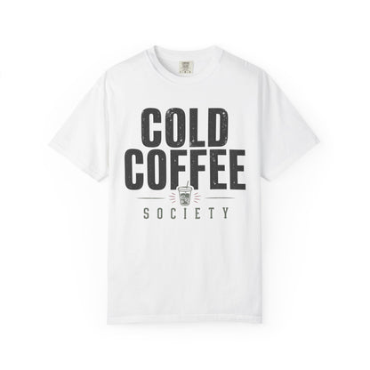 Cold Coffee Society Cup T-Shirt