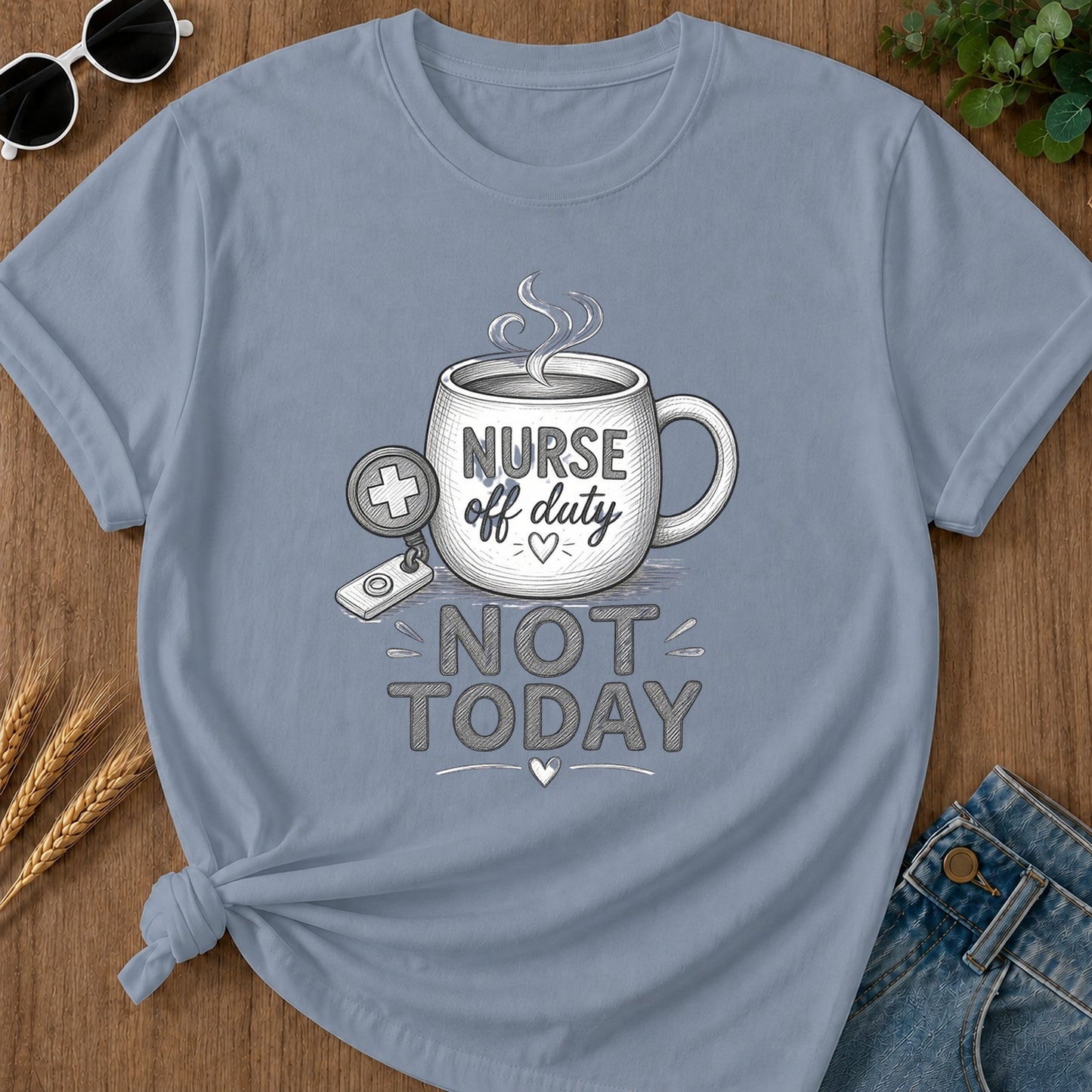 Engraved Not Today T-Shirt - Blue Jean Mockup