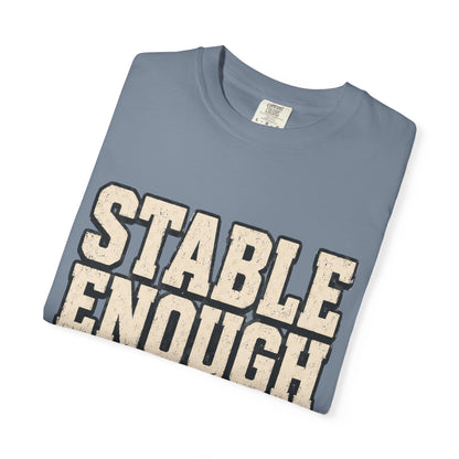 Stable Enough Finish Shift