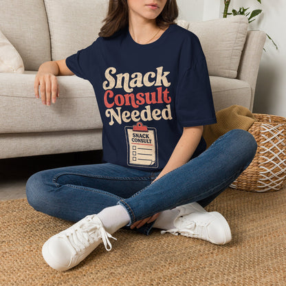 Snack Consult Needed T-shirt