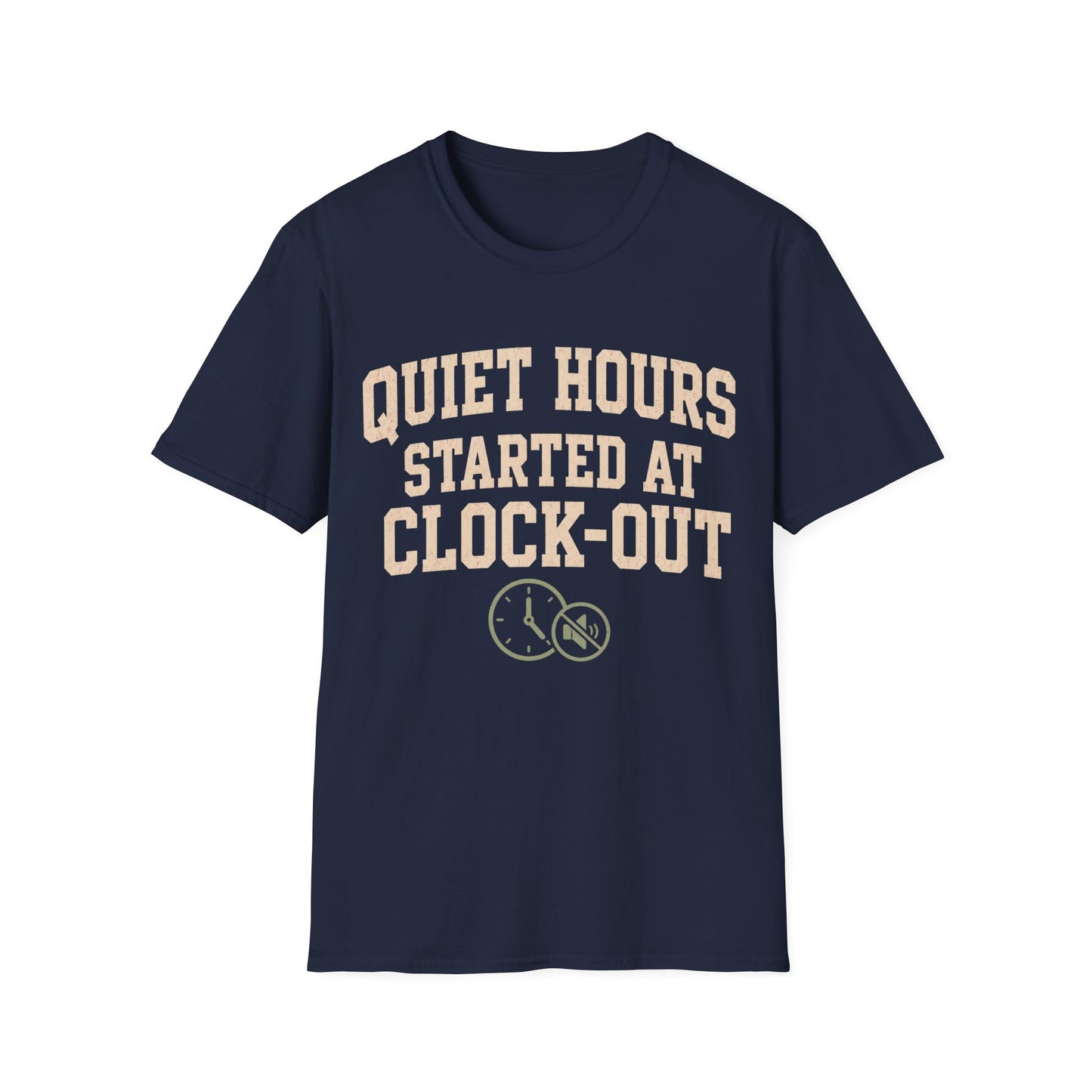 Quiet Hours Started T-shirt