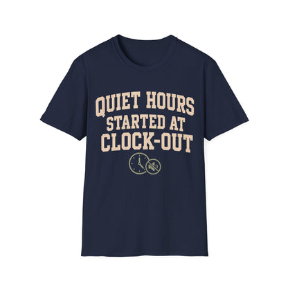 Quiet Hours Started T-shirt