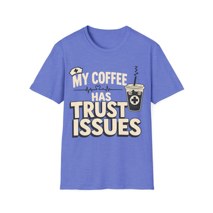 Coffee Trust Issues T-Shirt