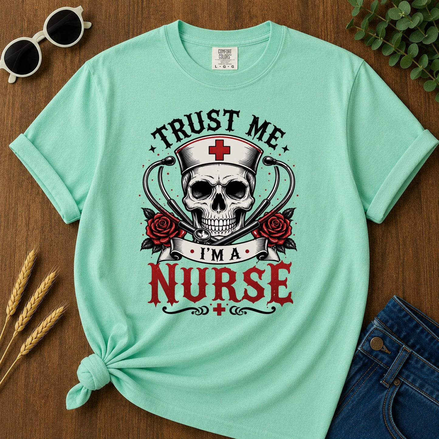 Trust Me Nurse T-Shirt - Island Reef Mockup