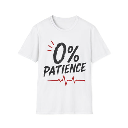 Zero Percent Patience T-shirt