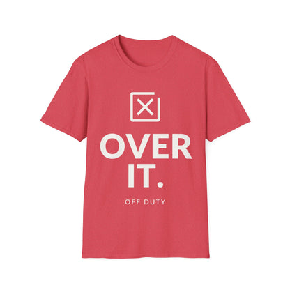 Over It Off Duty T-shirt