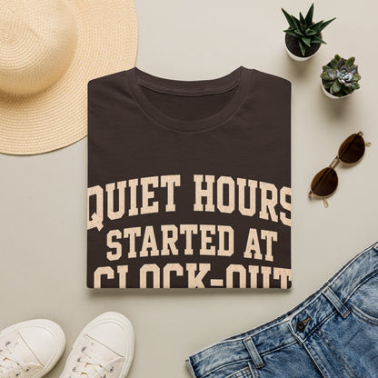 Quiet Hours Started T-shirt