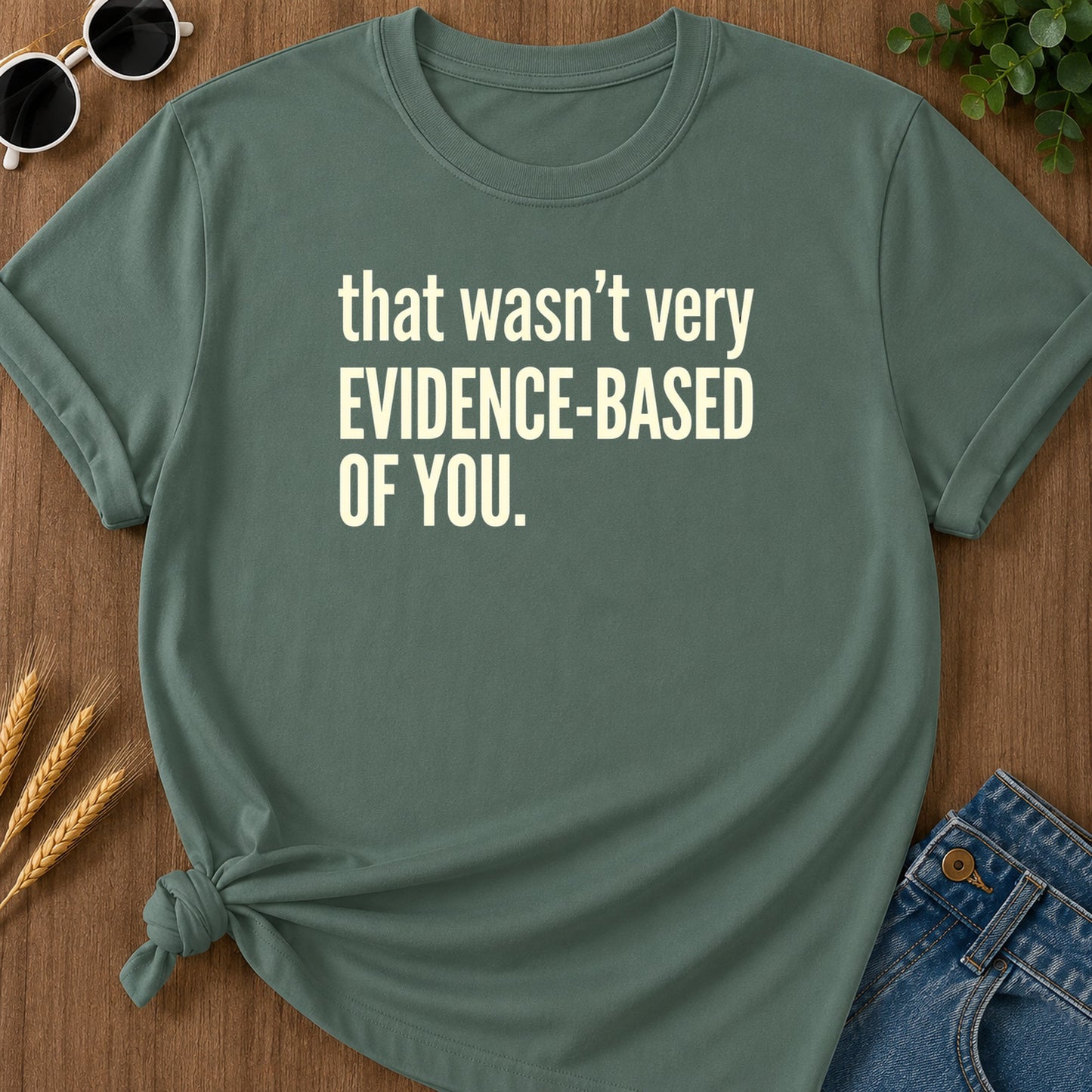 Evidence Based 13 T-Shirt - Blue Spruce Mockup
