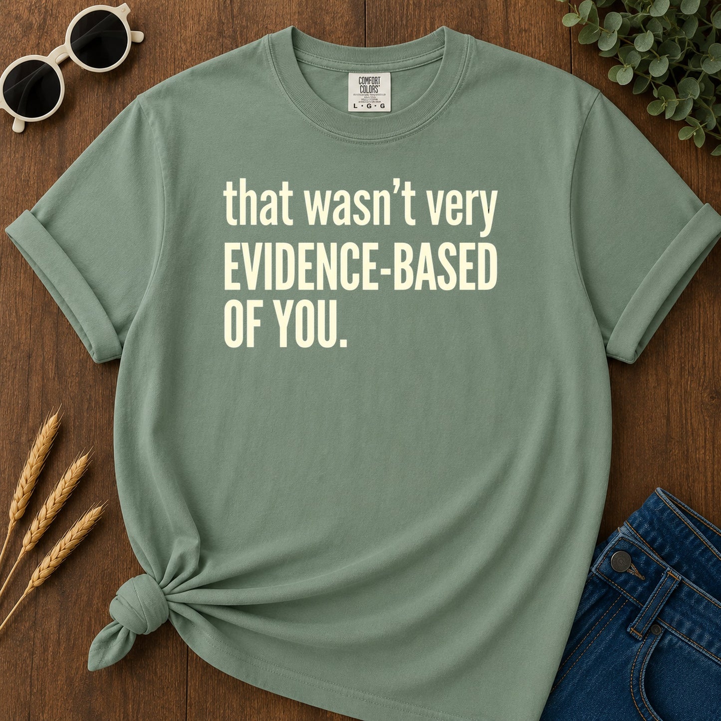 Evidence Based 13 T-Shirt - Light Green Mockup