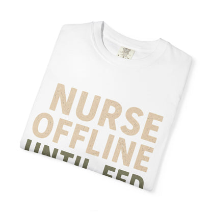 Nurse Offline Until Fed