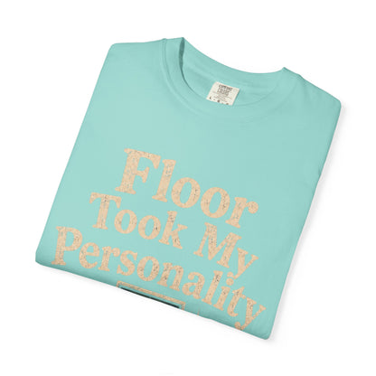 Floor Took Personality