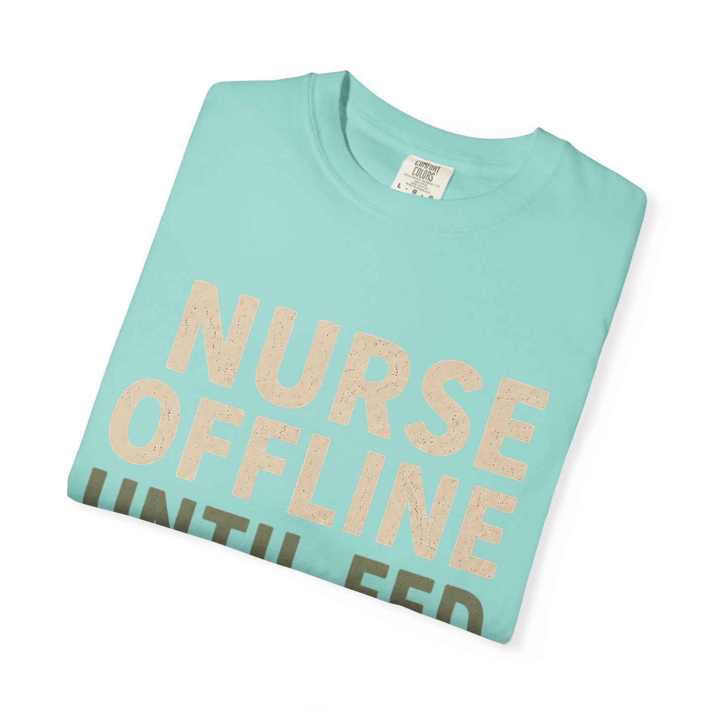Nurse Offline Until Fed
