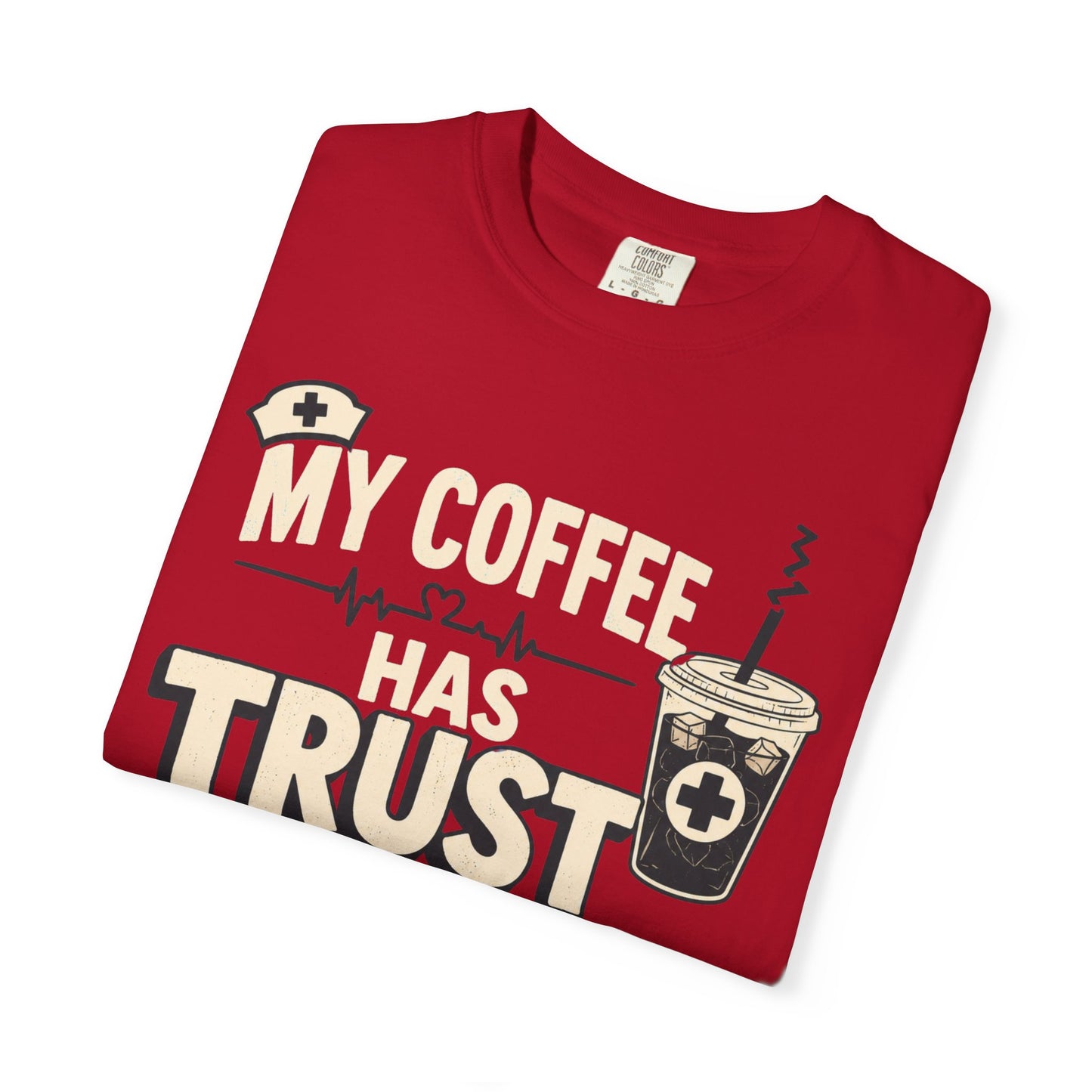 Coffee Trust Issues T-Shirt