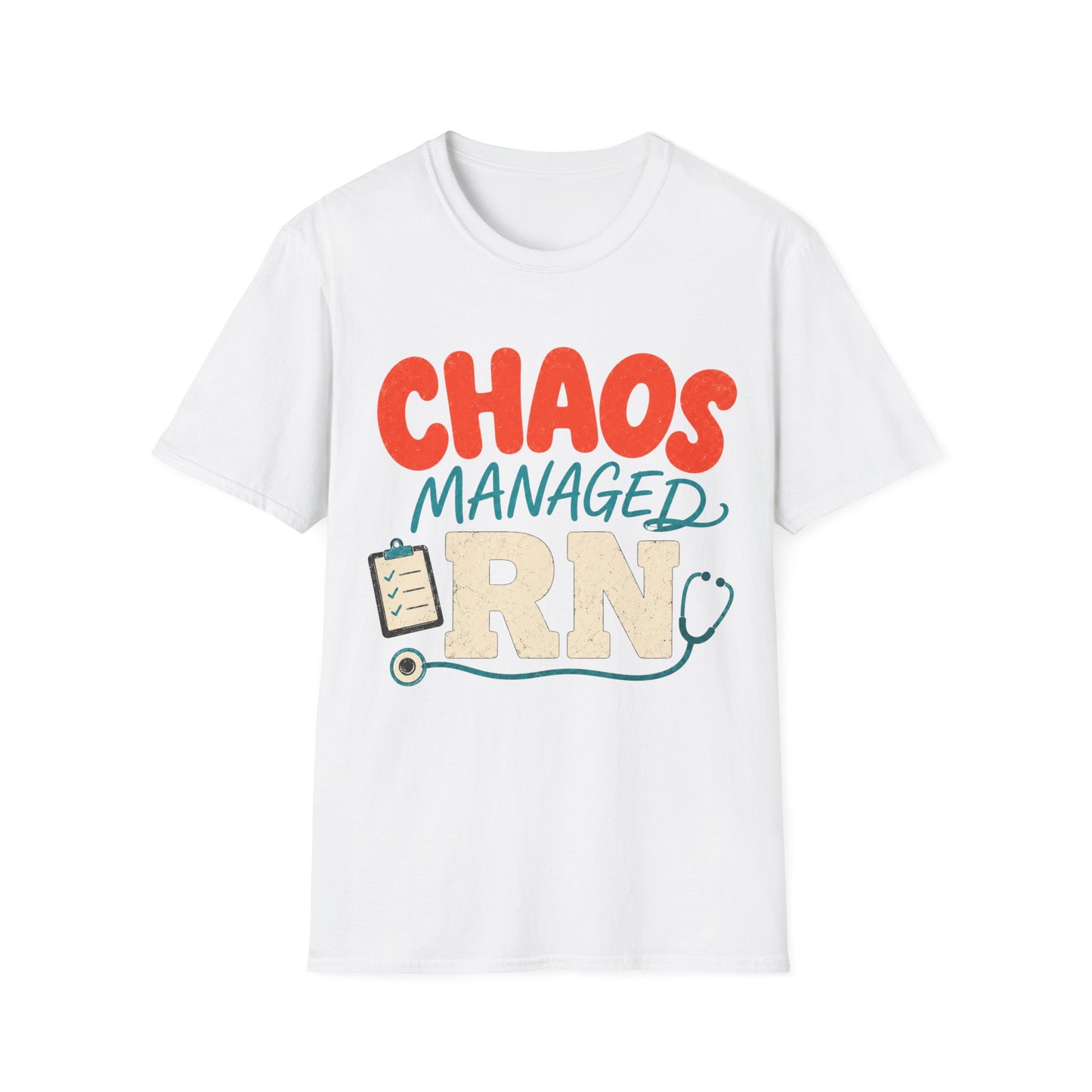 Chaos Managed Rn T-shirt