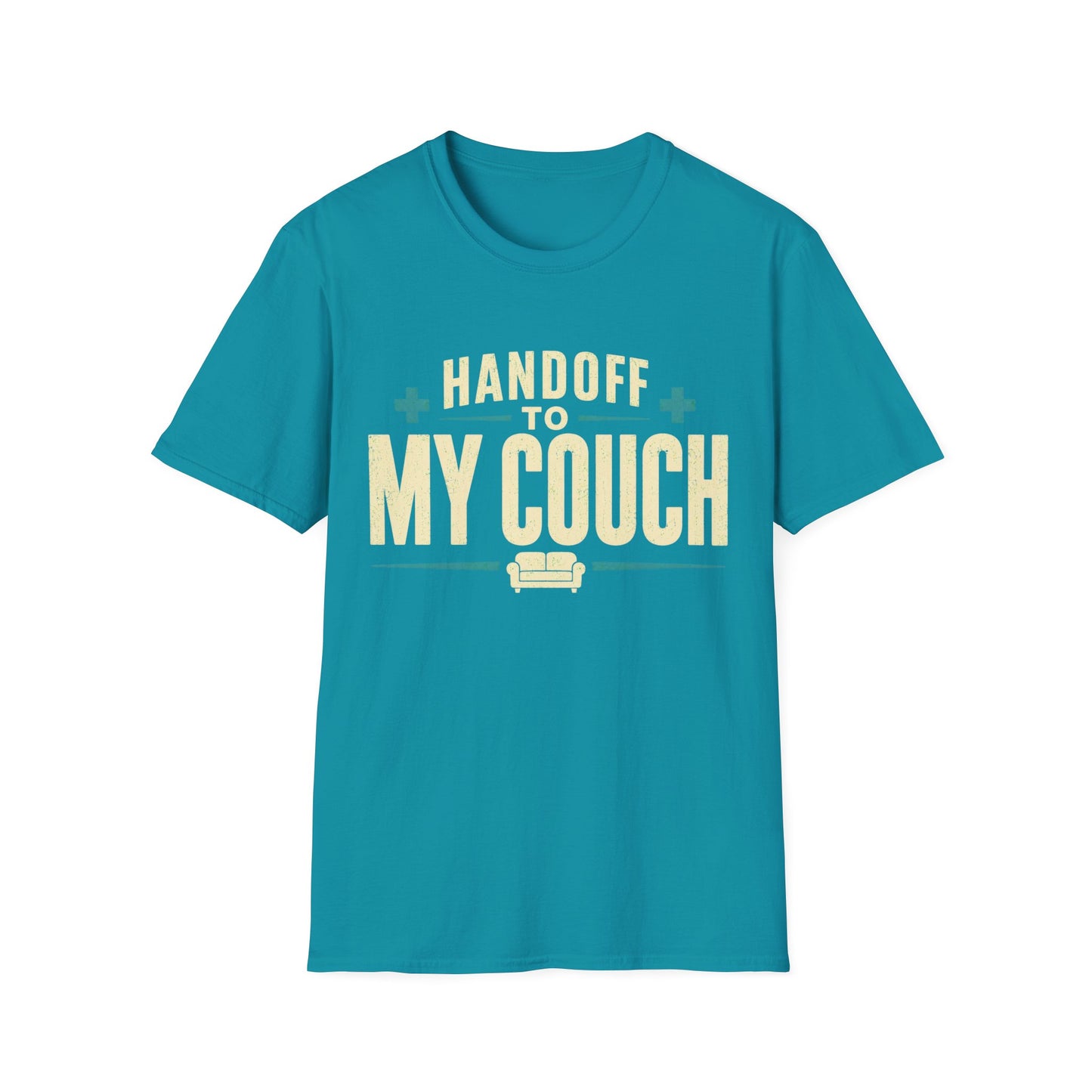 Handoff To My Couch T-Shirt