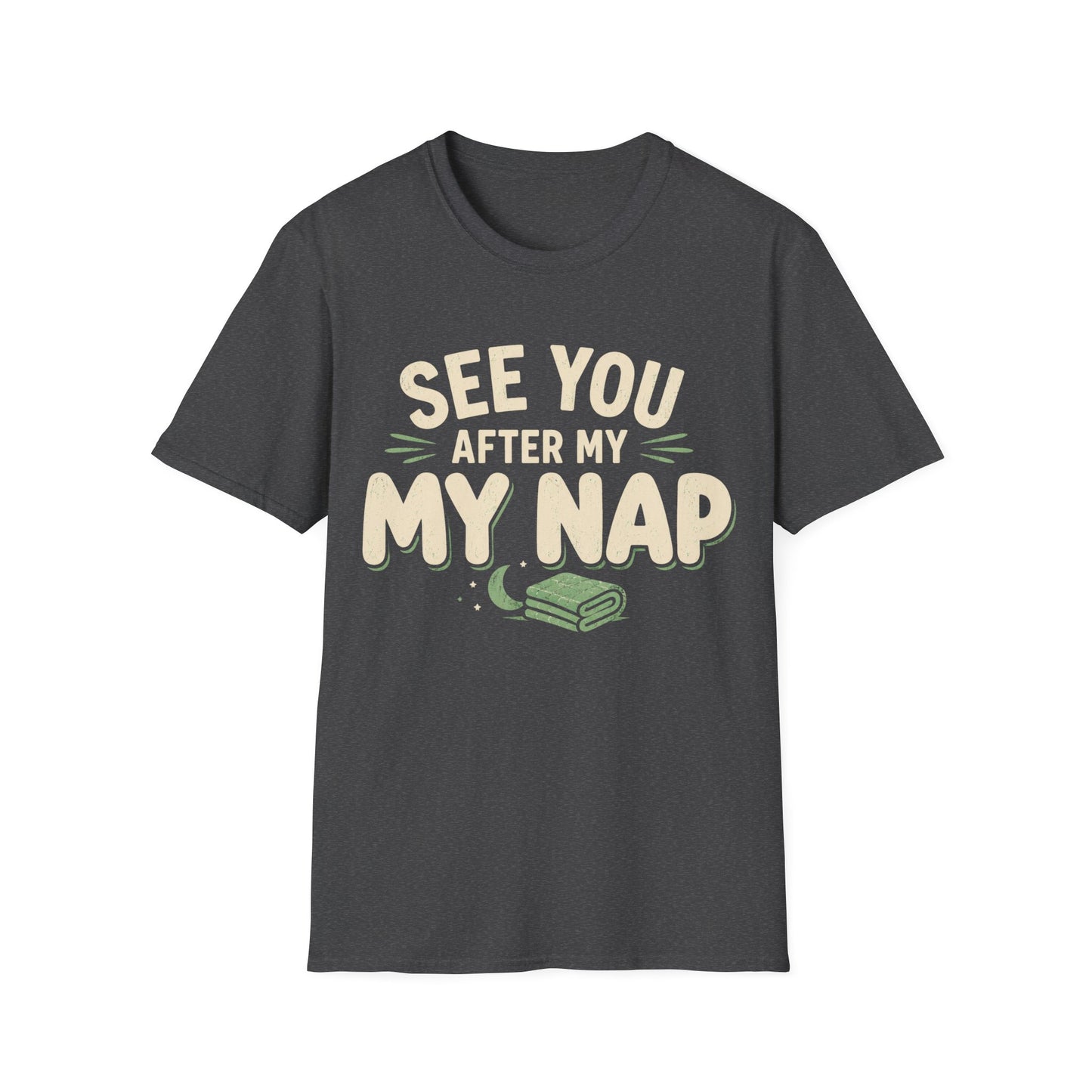 See You After My Nap T-Shirt
